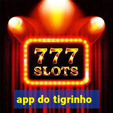 app do tigrinho